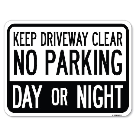 Keep Driveway Clear No Parking Day Or Night Heavy-Gauge Aluminum Rust Proof Parking Sign